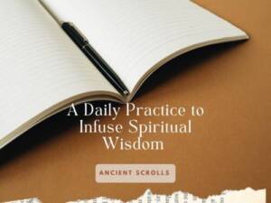 Integrating Spiritual Wisdom into Your Life