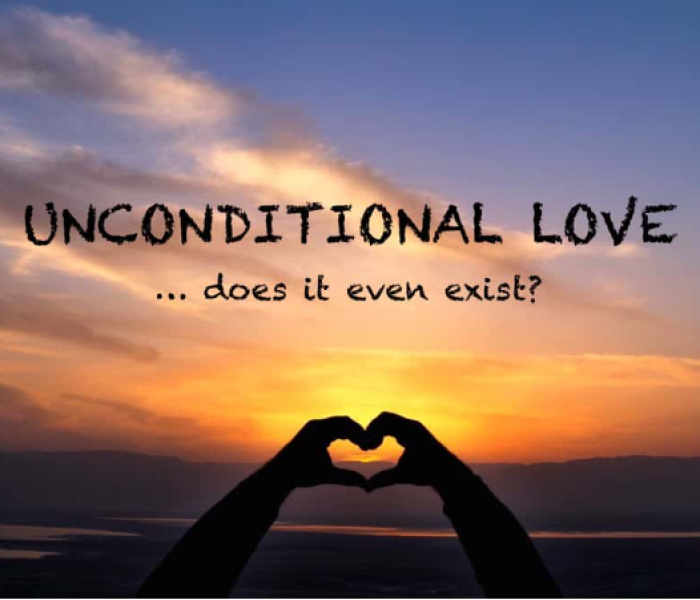 De-Mystifying Unconditional Love – Part 2